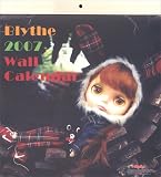 Blythe 2007 Wall Calendar �u���C�X 2007 �E�H�[���J�����_�[