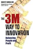 The 3M Way to Innovation: Balancing People and Profit