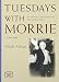 ミッチ・アルボム: モリー先生との火曜日 - Tuesdays with Morrie