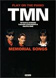 ピアノ弾き語り TMN/MEMORIAL SONGS