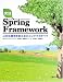 実践Spring Framework―J2EE開発を変えるDIコンテナのすべて