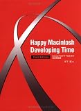 Happy Macintosh Developing Time Third Edition