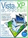 Windows VistaをXPより使いやすくする本!―とっつきにくい最新OSをこの本で快適化!