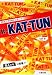 R‐KAT‐TUN―『KAT‐TUN』レポート『6人の今』に密着!!