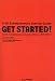 GET STARTED!―彼らが自分の会社を始めた理由