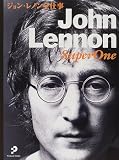 ジョン・レノン全仕事―John Lennon super one