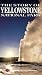 Story of Yellowstone National Park