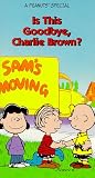 Get Is This Goodbye, Charlie Brown? On Video