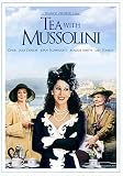 Tea With Mussolini