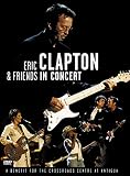 Eric Clapton And Friends - In Concert / A Benefit For The Crossroad