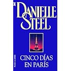 Cinco d�as en Par�s by Danielle Steel