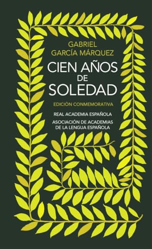 Cien años de soledad: Edición conmemorativa (The 40th Anniversary Edition)
