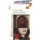 LA Tia Julia Y El Escribidor by Mario Vargas Llosa