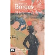 El Informe De Brodie by Jorge Luis Borges