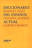 Diccionario Del Espanol Actual/dictionary of Modern Spanish