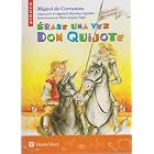 Erase una vez Don Quijote by Miguel De Cervantes Saavedra, et al
