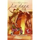 Materia oscura: La daga (Escritura desatada series) by Philip Pullman, Maria Dolores Gallart Iglesias (Translator)