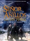 El Senor De Los Anillos Las DOS Torres: Album De LA Pelicula