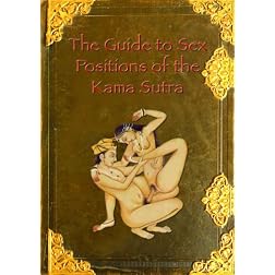 The Guide to Sex Positions of the Kama Sutra