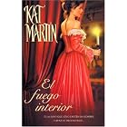 El Fuego Interior the Inner Fire by Kat Martin