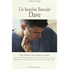 UN Hombre Llamado Dave: Una Historia De Triunfo Perdon by David J. Pelzer