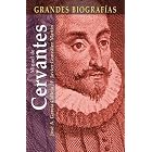 Miguel de Cervantes (Grandes biografias series) by Jose A. Garcia Calleja, F. Javier Gonzalez Martin