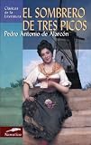 El sombrero de tres picos (Clasicos de la literatura series)