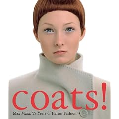 Coats!: Max Mara, 55 Years of Italian - 