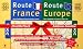 Route 66 France 2003 + route 66 europe 2003 Route 66