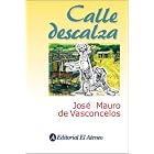 Calle Descalza by Jose Mauro de Vasconcelos