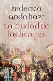 La cuidad de los herejes/The city of herejes
