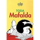 Toda Mafalda by Quino, J. Davis