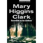 Escondido En Las Sombras by Mary Higgins Clark