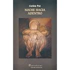 Noche Hacia Adentro (Coleccion Escritura de Hoy) by Carina Paz