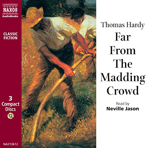 Far from the Madding Crowd (Classic Fiction)