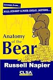 Anatomy of the Bear: Lessons From Wall Streets Four Great Bottoms