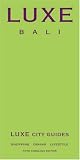 LUXE City Guides: Bali