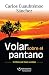 volar sobre el pantano