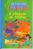 A Lampada de Aladino (Eu Sei Ler - dos 5 aos 7 Anos)