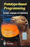 Prototype-Based Programming: Concepts, Languages and Applications