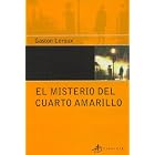 El Misterio del Cuarto Amarillo by Gaston LeRoux