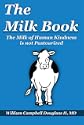 The Milk Book: The Milk of Human Kindness Is Not Pasteurized