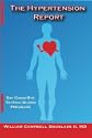 The Hypertension Report: Say Goodbye to High Blood Pressure