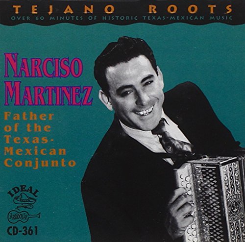 The Father of Tex-Mex Conjunto: El Huracan Del Valle 2