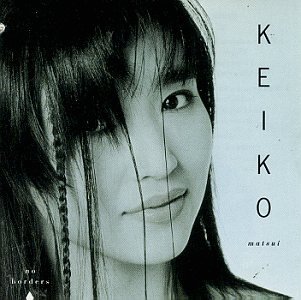 Keiko Matsui - No Borders - Zortam Music