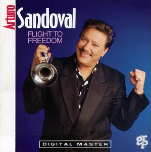 Arturo Sandoval - Flight to Freedom - Zortam Music