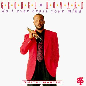 Do I Ever Cross Your Mind?