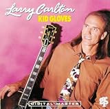 Kid Gloves by Larry Carlton