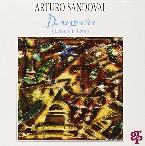 Arturo Sandoval - Danzon (Dance On) - Zortam Music