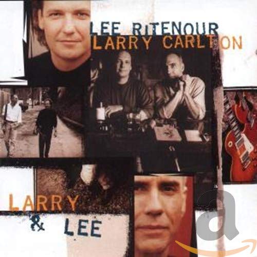 Lee Ritenour - Larry and Lee - Zortam Music